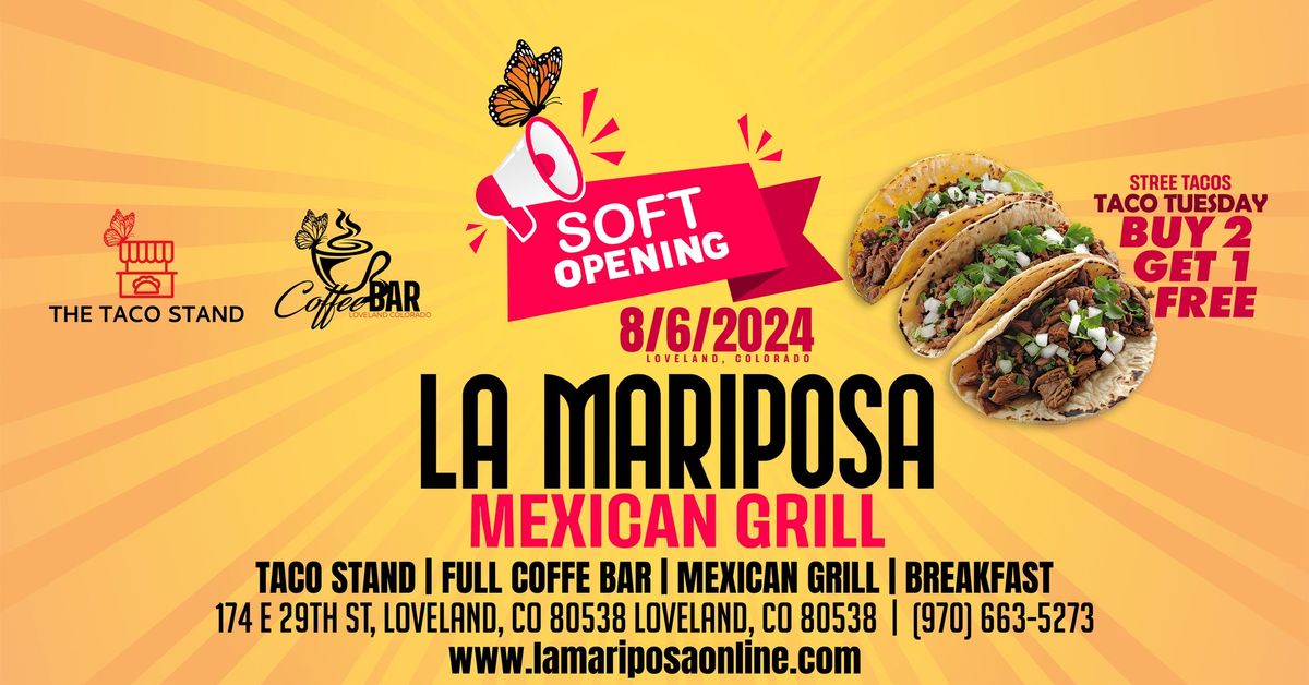 La Mariposa Mexican Grill Soft Opening 174 E 29th St, Loveland, CO