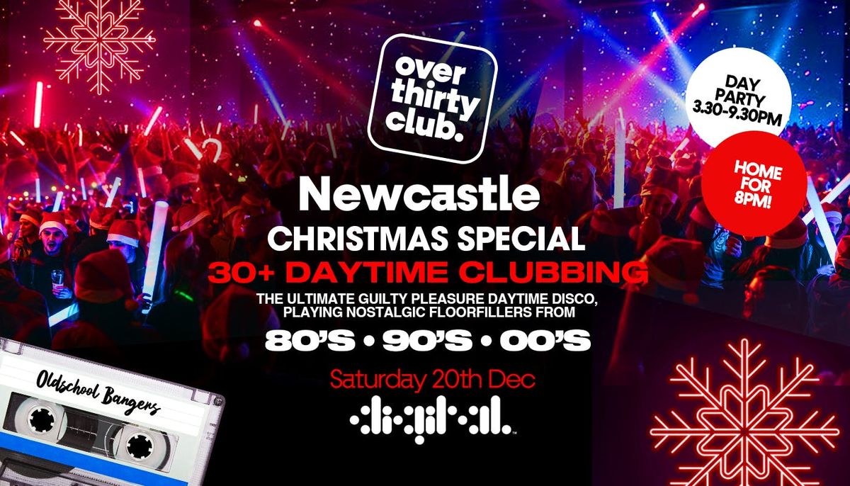 OVER 30's CLUB - Daytime Clubbing - Newcastle \u2022 Digital