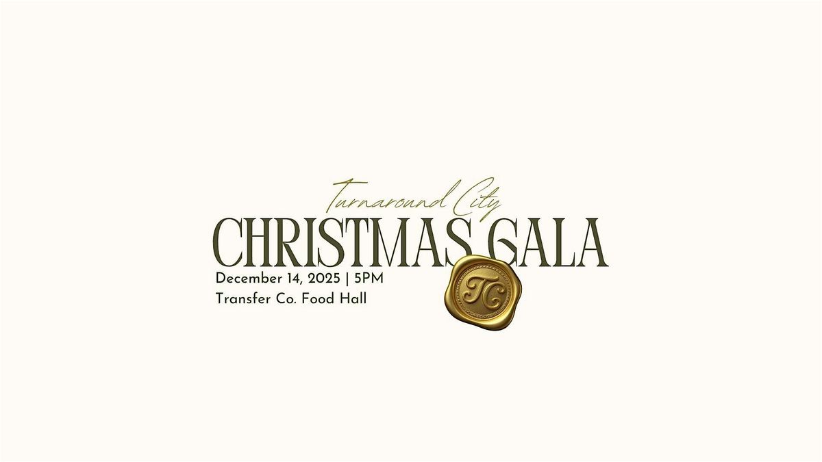Turnaround City Christmas Gala