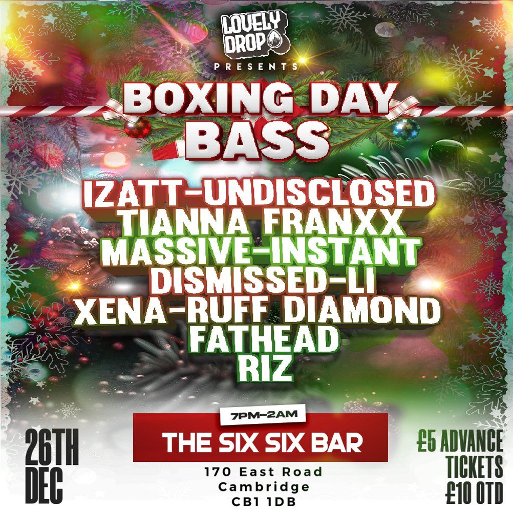 Lovely Drop Presents: Boxing Day Bass @ The Six Six Bar