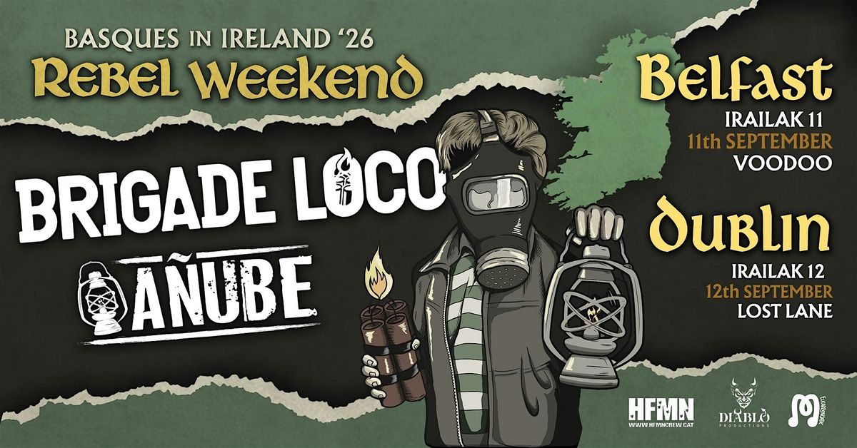 Brigade Loco + A\u00f1ube \u2013 Live at Voodoo Belfast