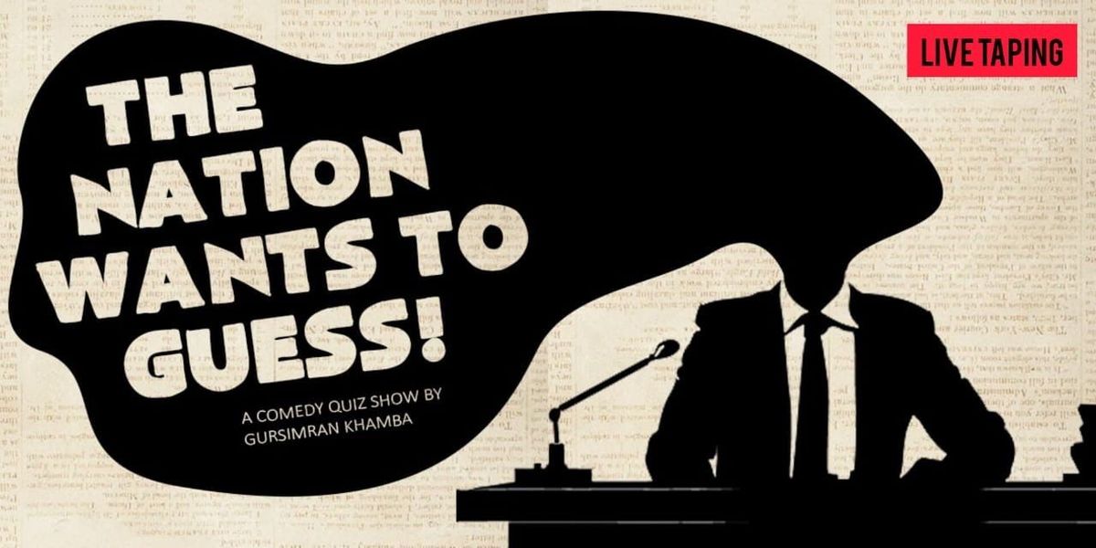 Nation Wants to Guess: Comedy Quiz by Khamba