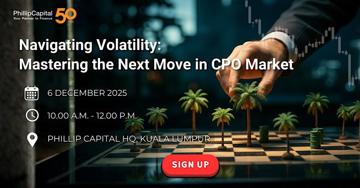 [KL Seminar] Navigating Volatility: Mastering the Next Move in CPO Market