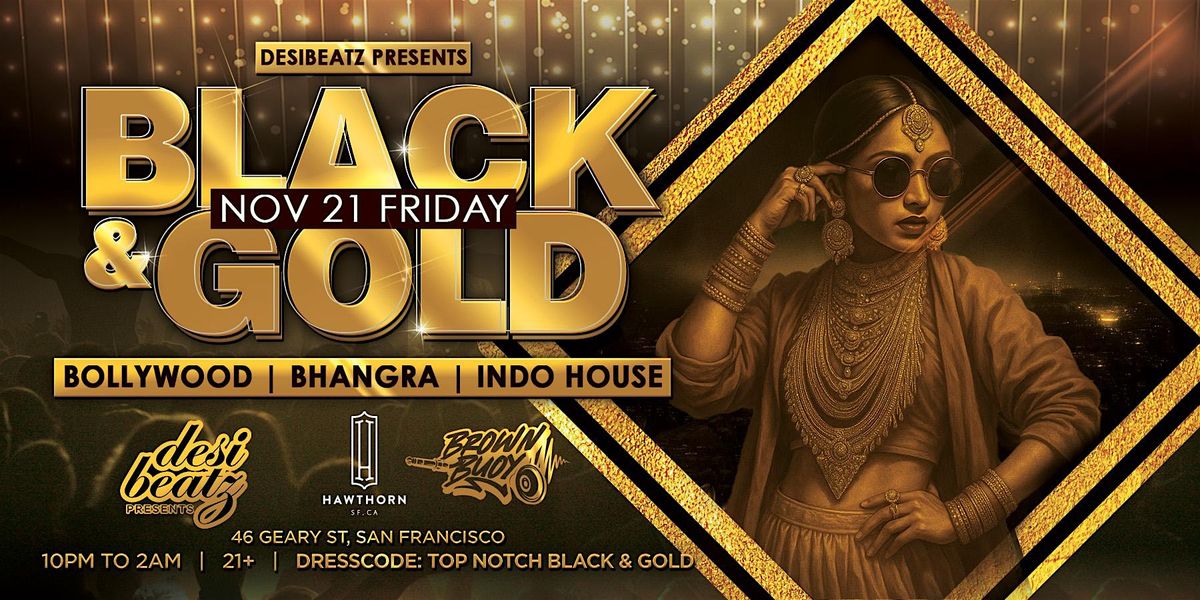 BOLLYWOOD BLACK & GOLD | DJ Brown Buoy | Hawthorn SF