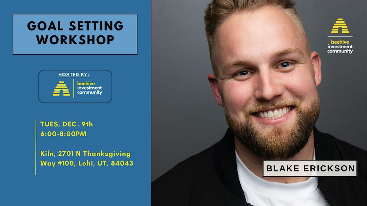 Goal Setting Work Shop \/\/ Blake Erickson