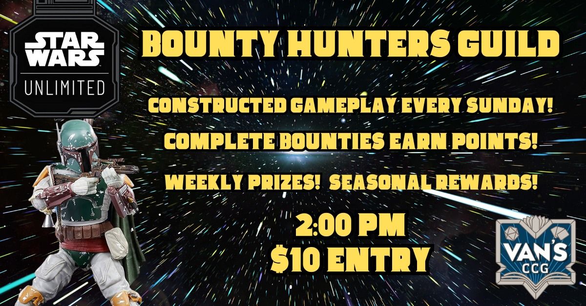 Star Wars Unlimited Bounty Hunters Guild | Van's CCG - Comics, Cards ...