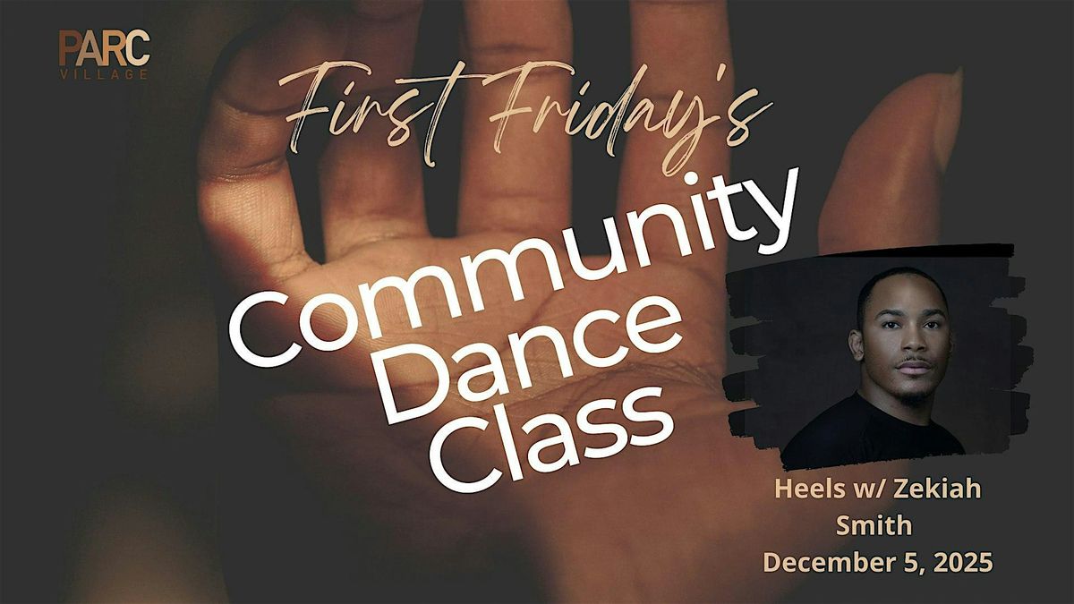 First Friday Community Dance Class: Heels