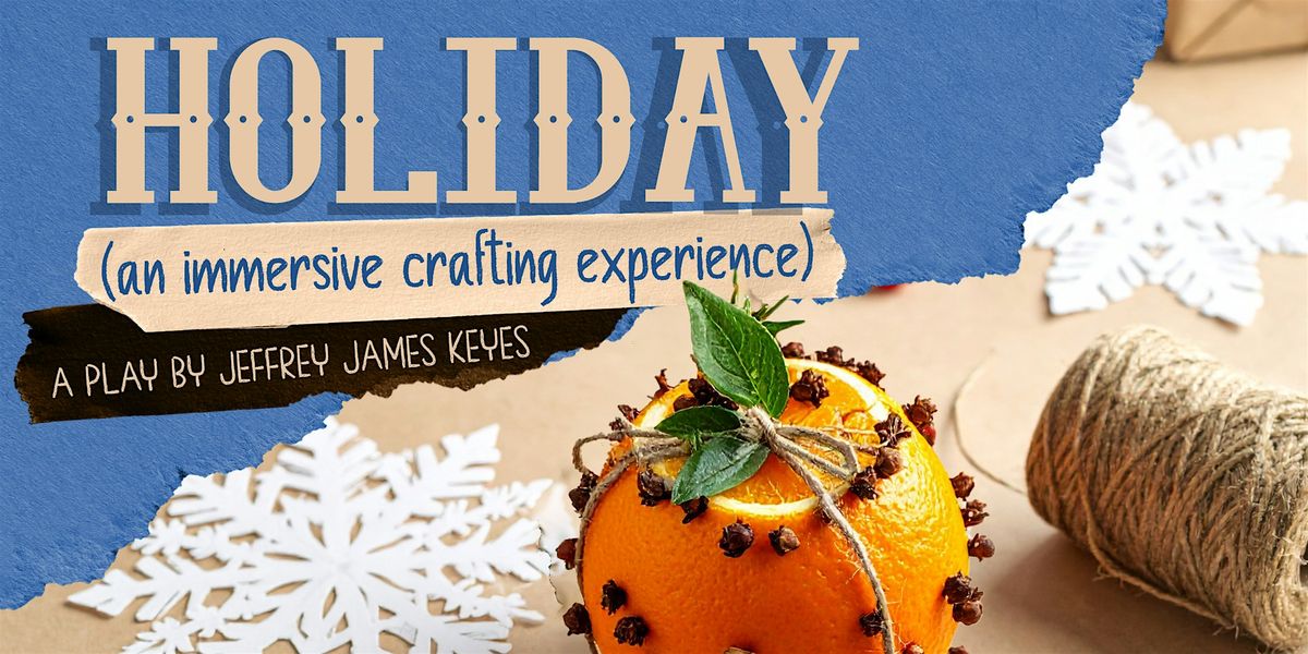 Holiday (an immersive crafting experience) - at Parkland Library