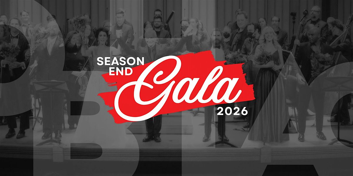 End-of-Season Gala with The Opera Buffs & Hispanics for LA Opera