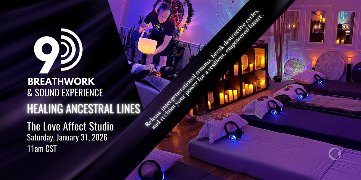 Healing Ancestral Lines - 9D Breathwork Journey