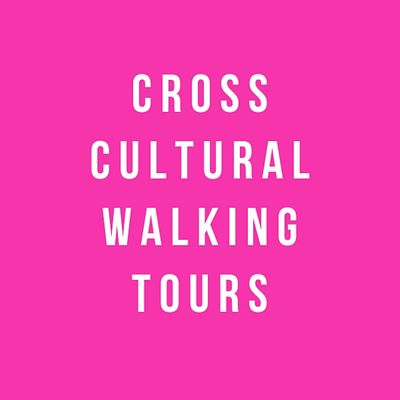Cross Cultural Walking Tours