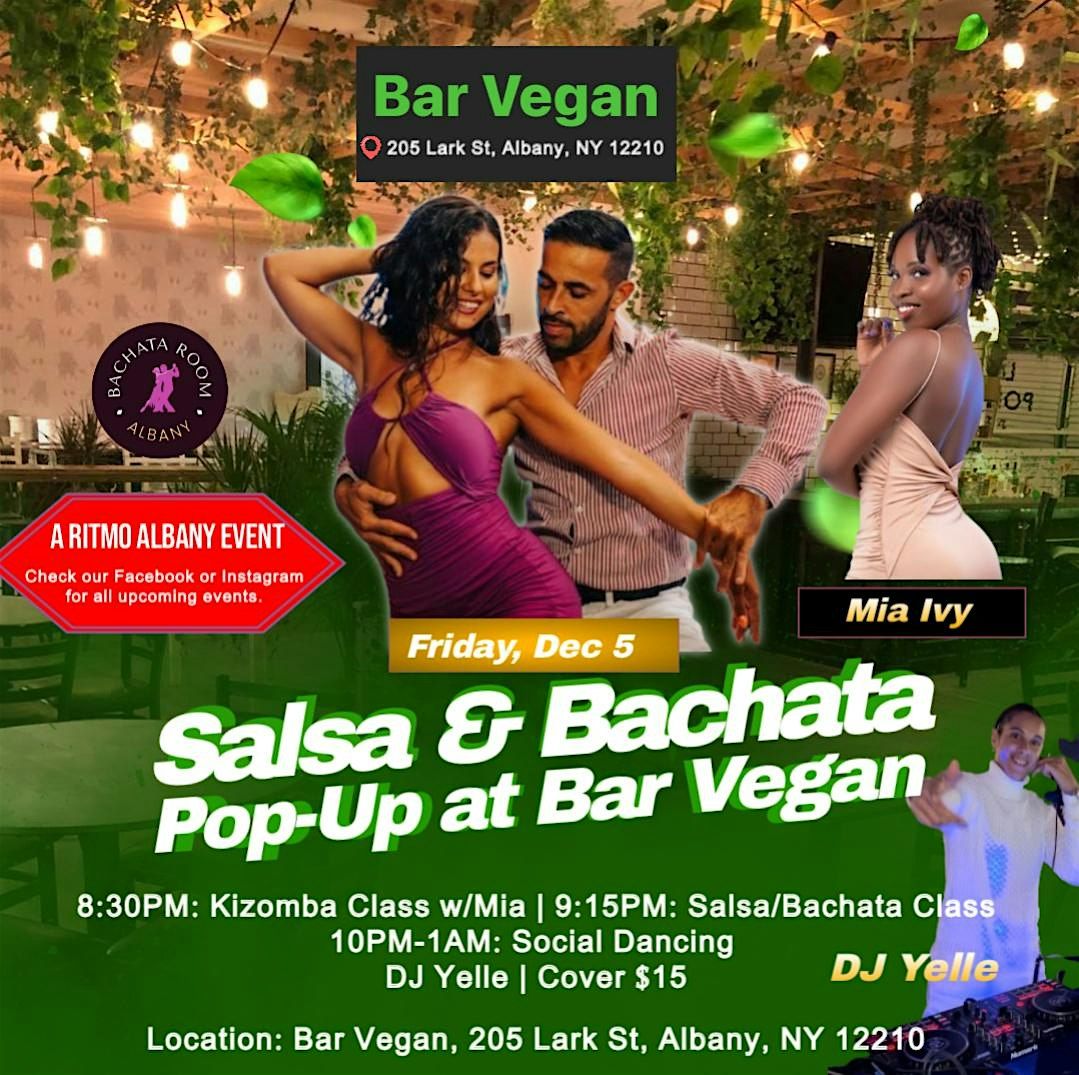 Salsa & Bachata Pop-Up at Bar Vegan, Albany, NY!