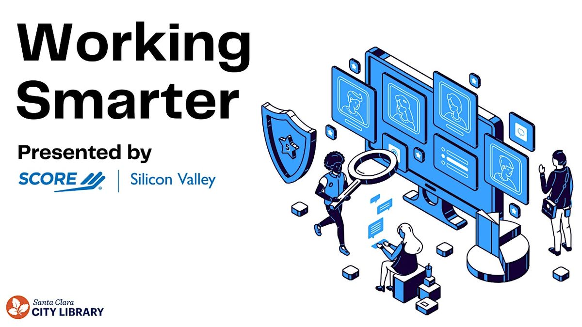 Working Smarter: Making It Repeatable Every Time (Session 2)