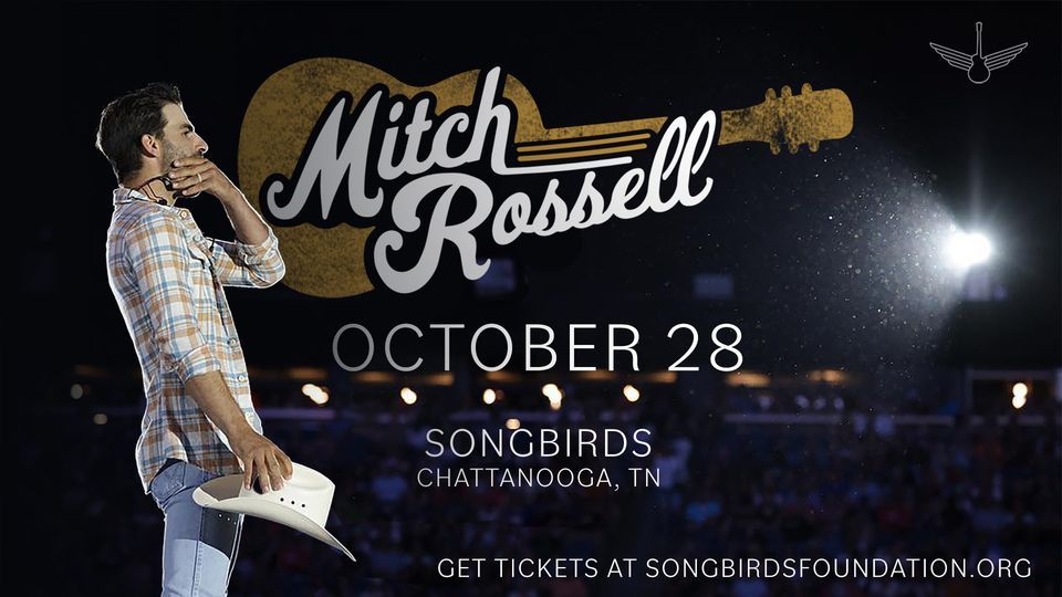 An Evening With Mitch Rossell At Songbirds Foundation Chattanooga On an-evening-with-mitch-rossell-at-songbirds-foundation-chattanooga-on
