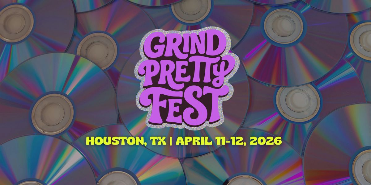Grind Pretty Fest 2026