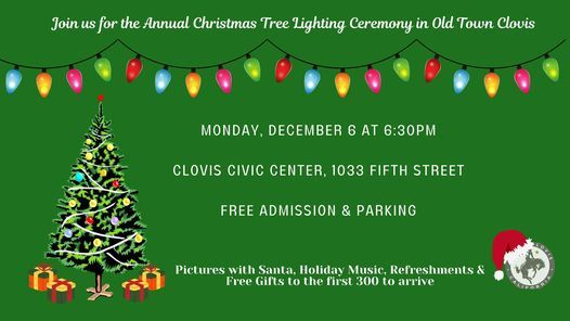 Christmas In Clovis Ca 2022 Annual Christmas Tree Lighting In Old Town Clovis | 1033 5Th St, Clovis, Ca  93612-1313, United States | December 6, 2021