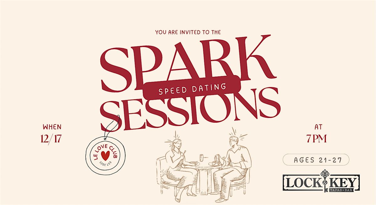 Spark Sessions: Modern Speed Dating Event (Ages 21-27)