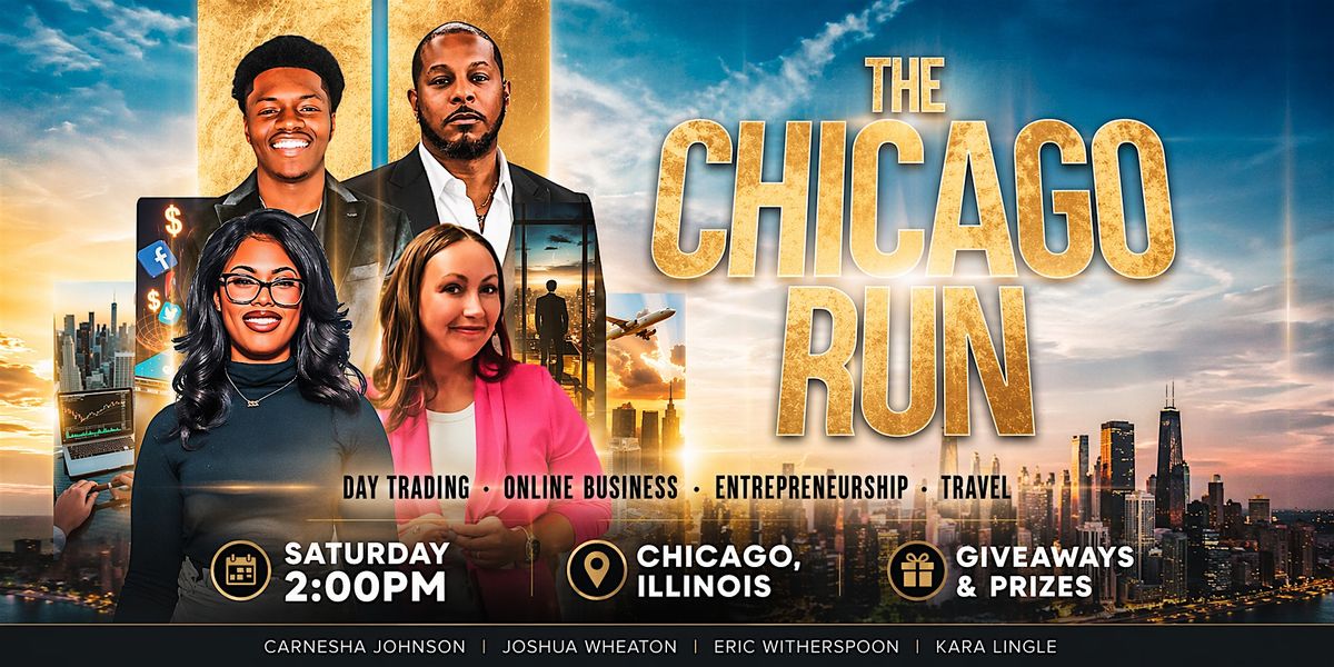 The Chicago Run Networking Event | Entrepreneurship \u2022 Day Trading \u2022 Travel