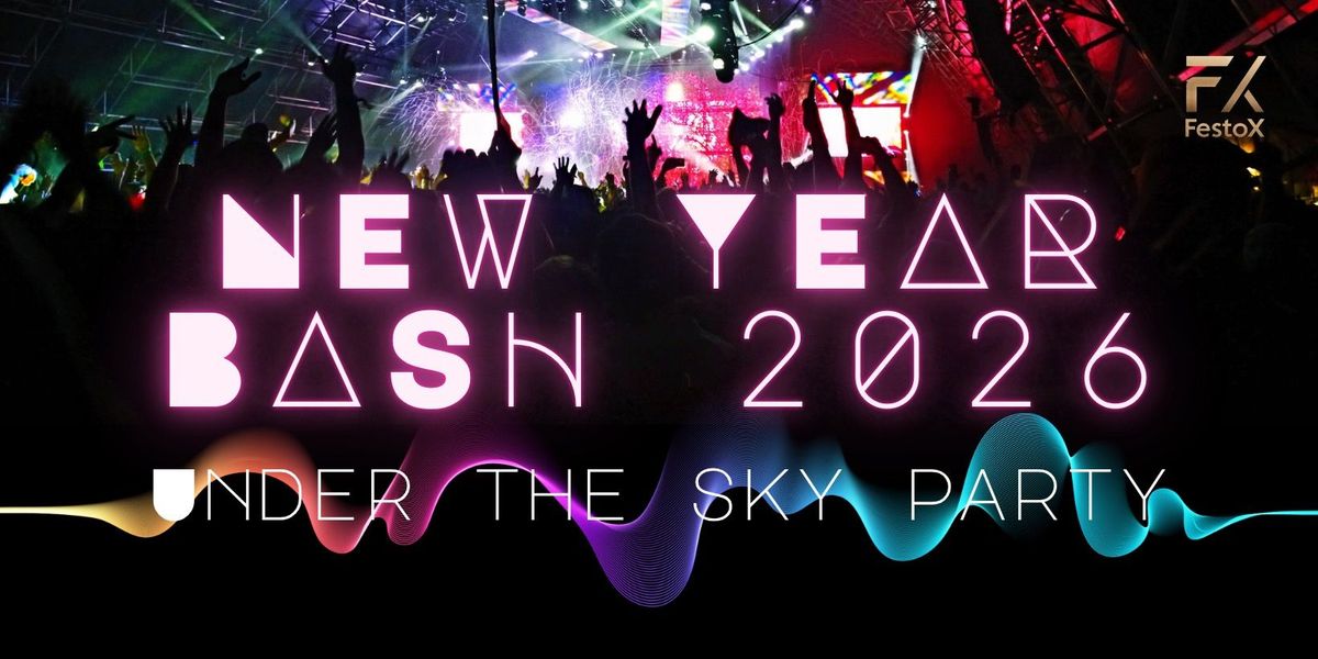 New Year Bash 2026 Under the sky party