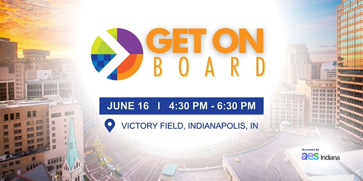 Get on Board 2026 presented by AES Indiana