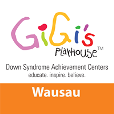 GiGi's Playhouse Wausau