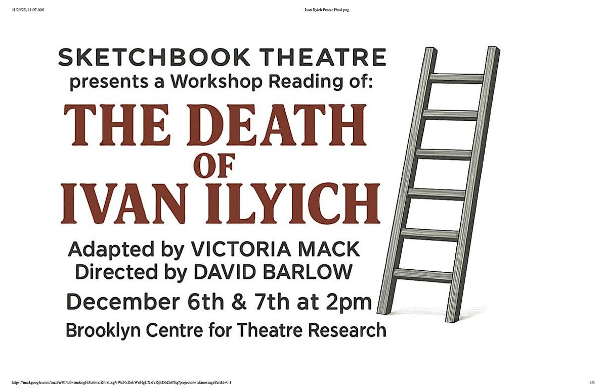 SKETCHBOOK THEATRE PRESENTS: A READING OF THE DEATH OF IVAN ILYICH @ BCTR