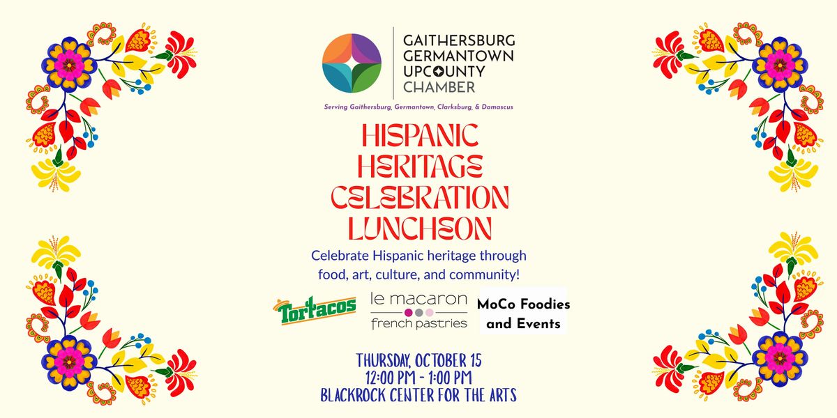 Hispanic Heritage Celebration Luncheon at BlackRock Center for the Arts ...