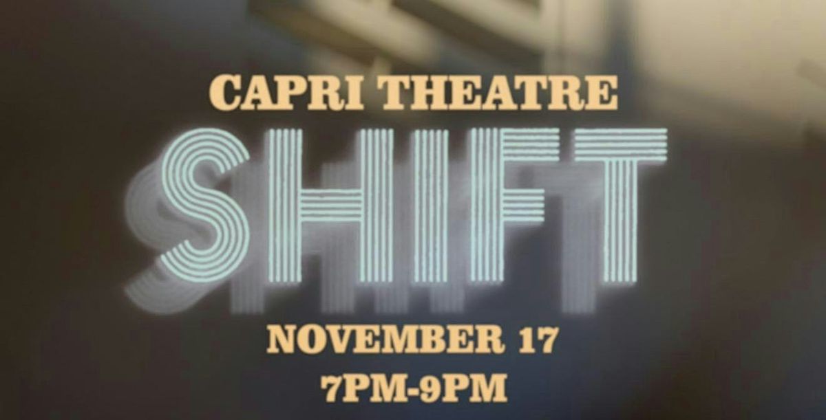 Capre Host SHIFT at Capri Theater, Jackson on 17th November, 2026