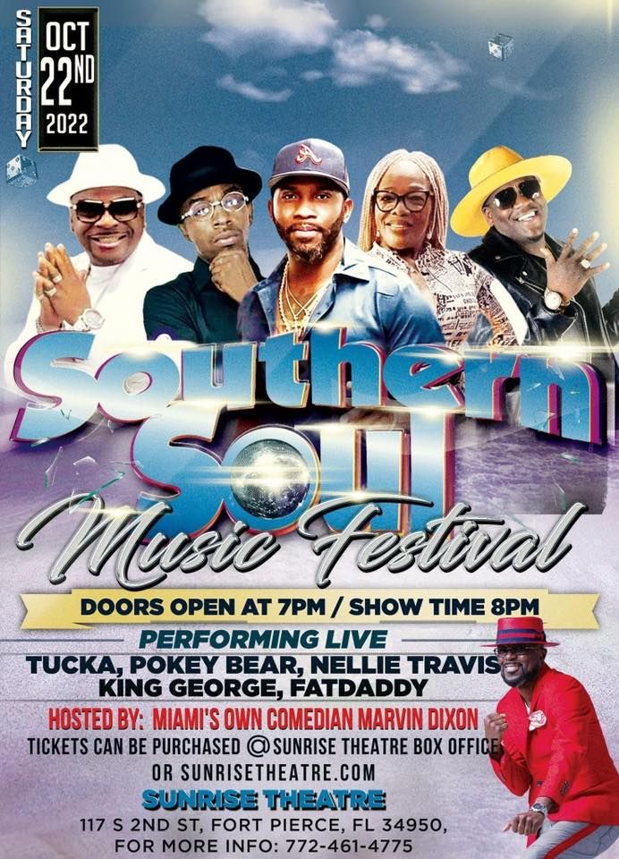 Southern Soul Music Festival | SunriseTheatre Fort Pierce | October 22, 2022