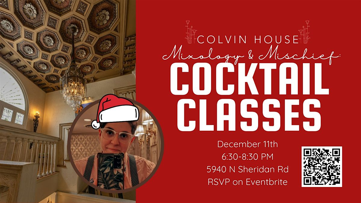 Mixology & Mischief: Holiday Edition