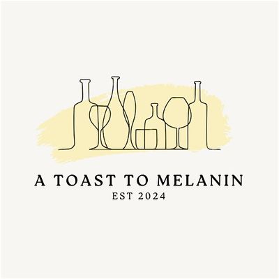 A Toast to Melanin