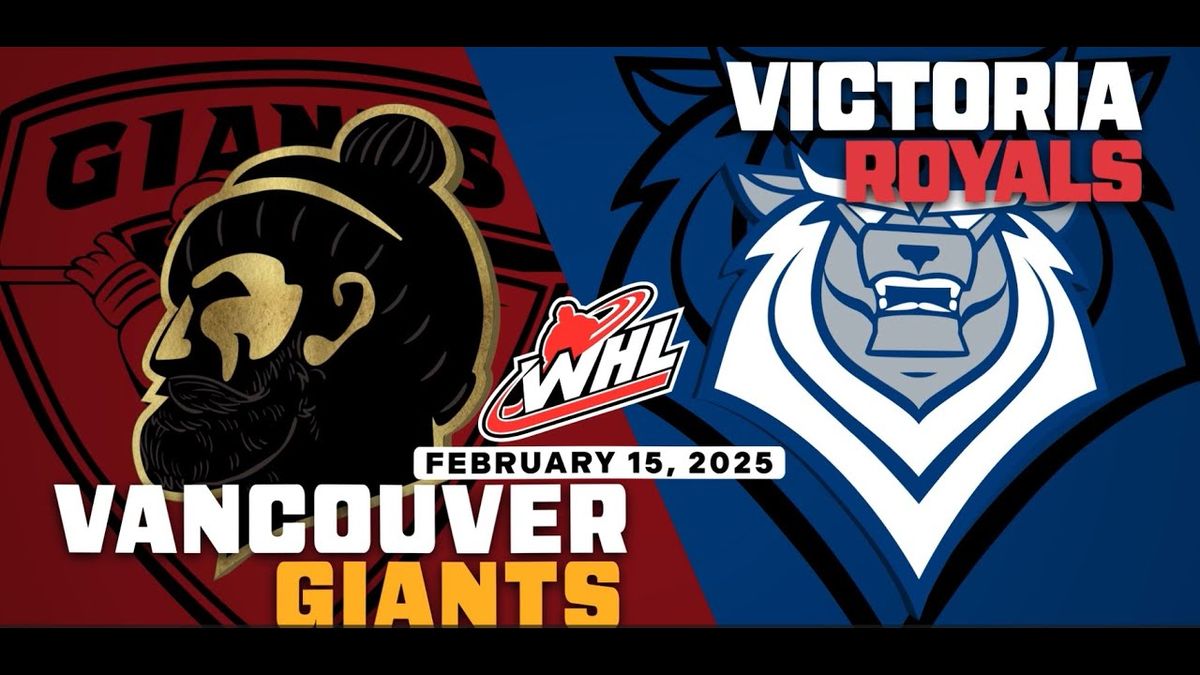 Victoria Royals at Vancouver Giants