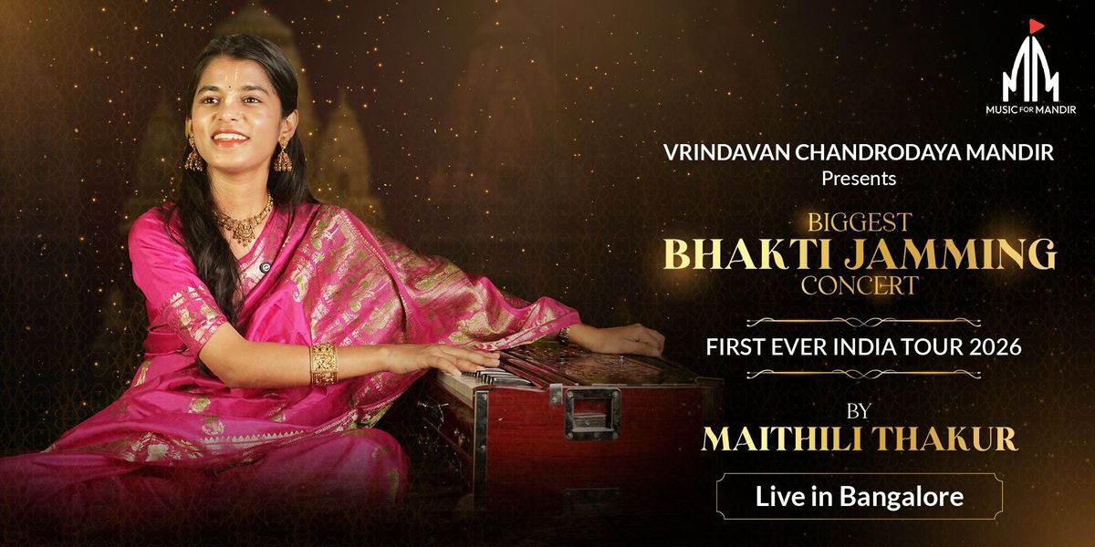 Maithili Thakur Live - Bhakti Jamming in Bangalore