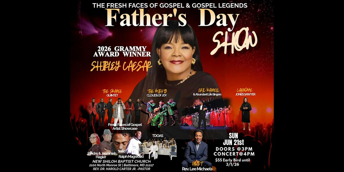 Fresh Faces of Gospel & Gospel Legends Father's Day Show