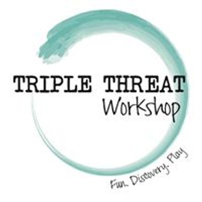 Triple Threat Workshop