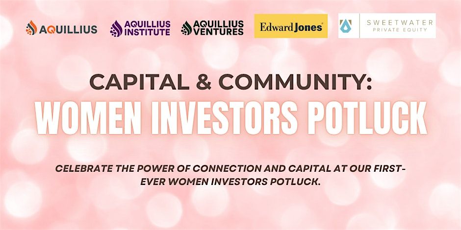 Capital & Community: Women Investors Potluck