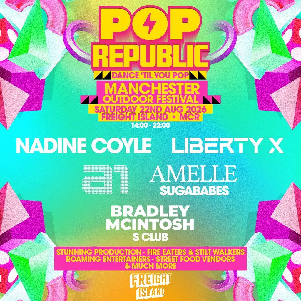 Pop Republic Fest | Freight Island, Manchester