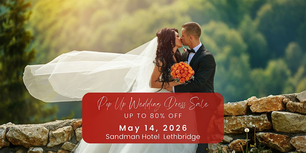 Opportunity Bridal - Wedding Dress Sale - Lethbridge