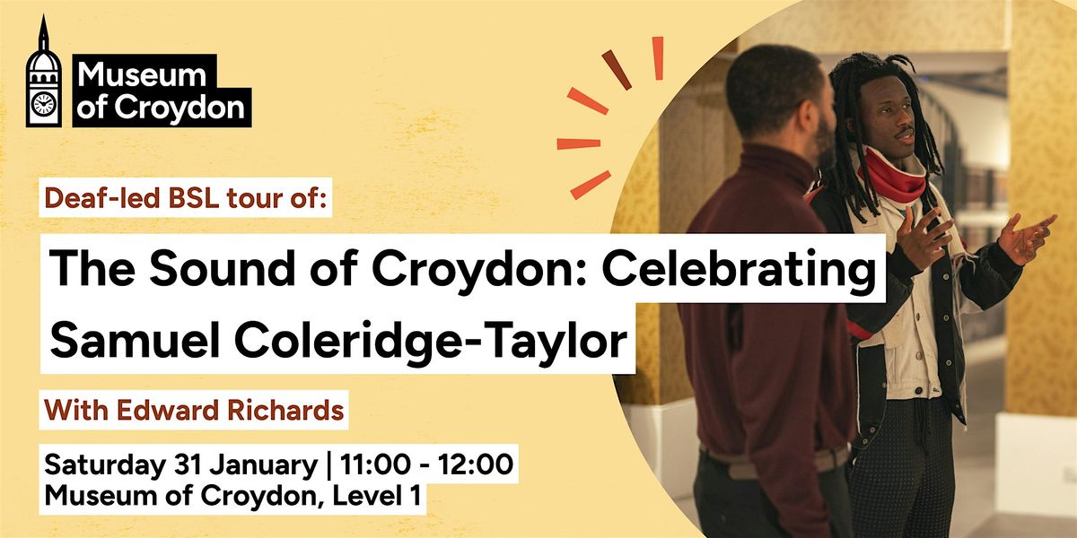Deaf-led BSL tour The Sound of Croydon: Celebrating Samuel Coleridge-Taylor
