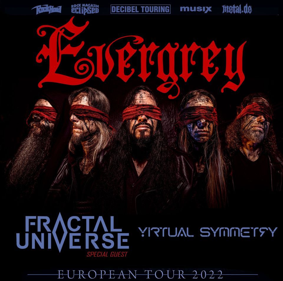 Evergrey + Special Guests Fractal Universe & Virtual Symmetry \u201cEuropean Tour 2022\u201d