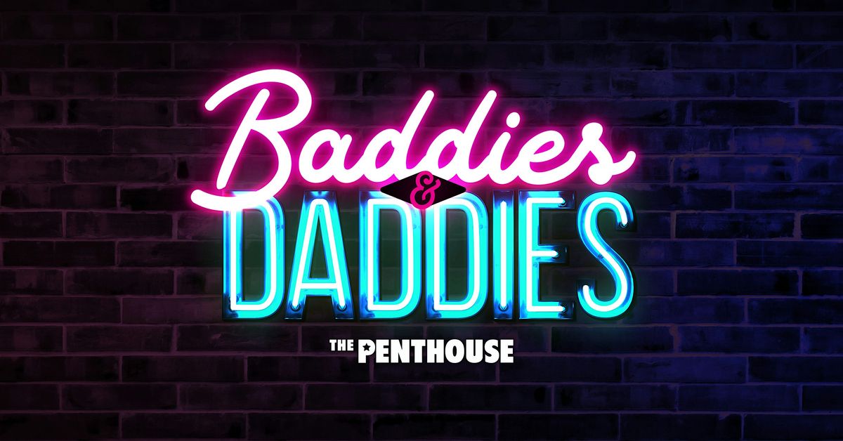 BADDiES & DADDiES Volume 3! Female-Run LGBTQ+ Strip Night @ Penthouse
