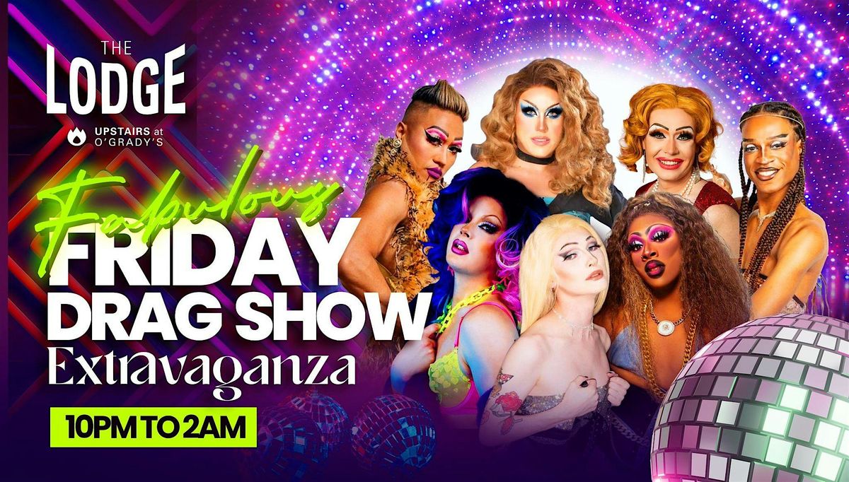 Fabulous Friday Drag Show In The Lodge