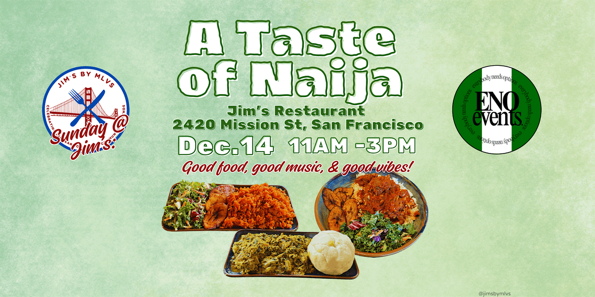 A Taste of Naija: Pop-Up Lunch @ Jim\u2019s