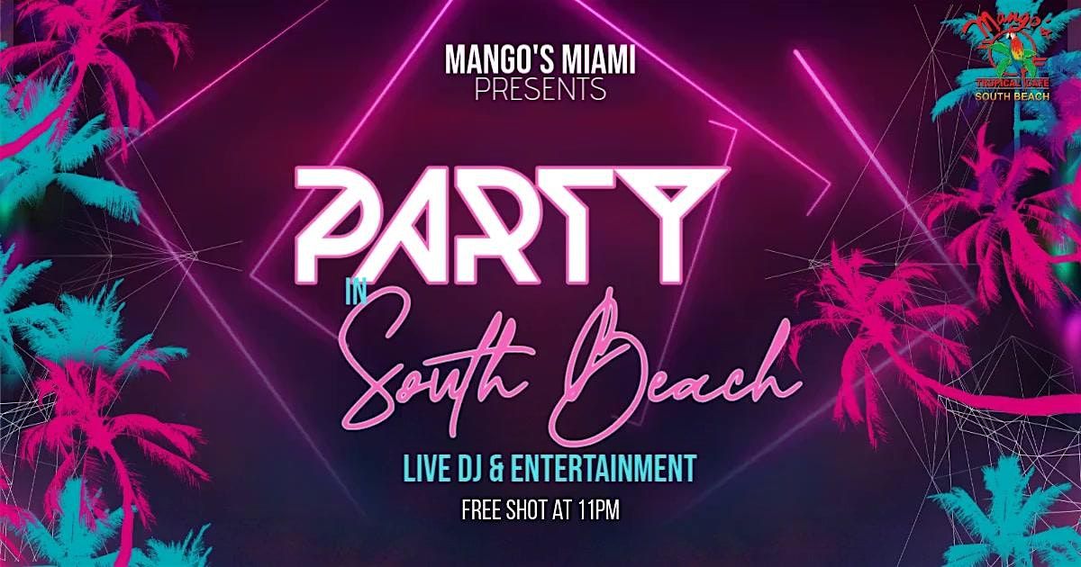 Miami\u2019s Hottest Saturday Party \u2013 Mango\u2019s South Beach