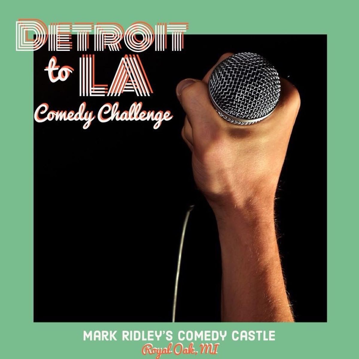 Detroit2LA Comedy Competition at Mark Ridley's Comedy Castle