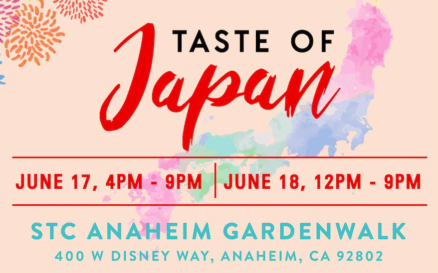 Taste of Japan Anaheim Anaheim GardenWalk June 17 to June 18