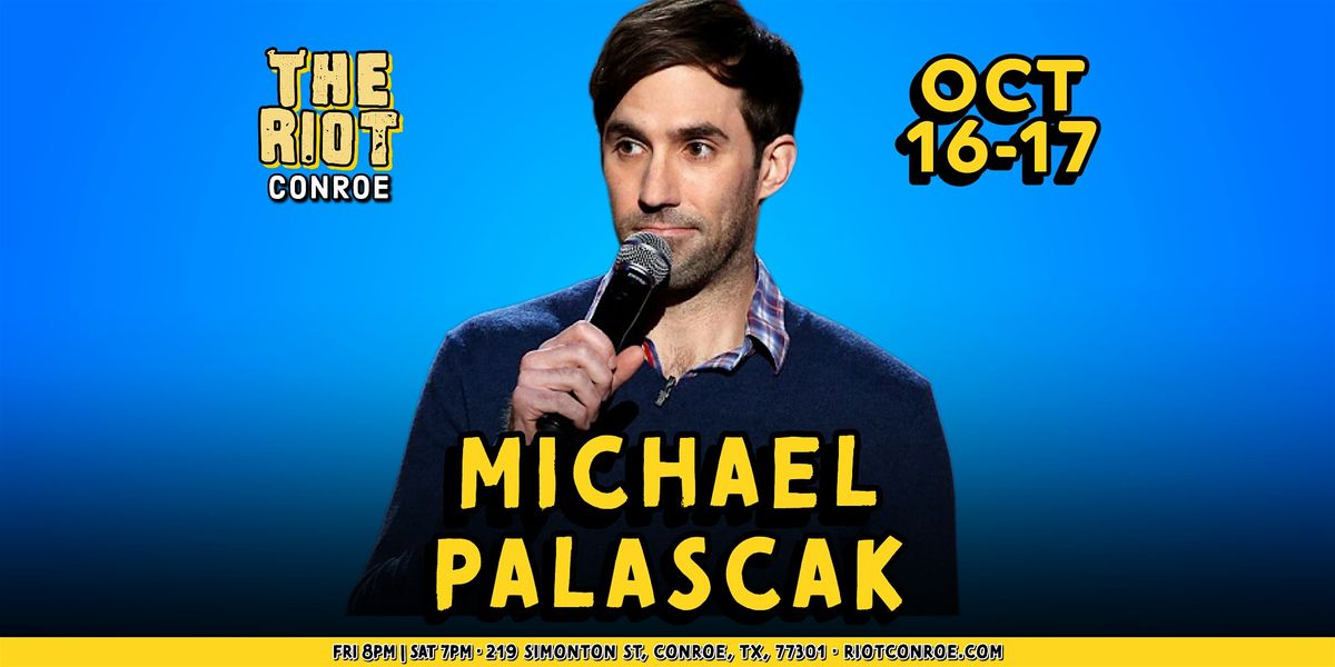 Comedian Michael Palascak (Tonight Show, Comedy Central) Live in Conroe