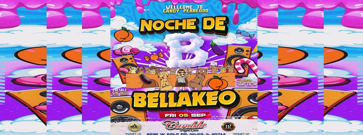 NOCHE DE BELLAKEO EN CANDELA