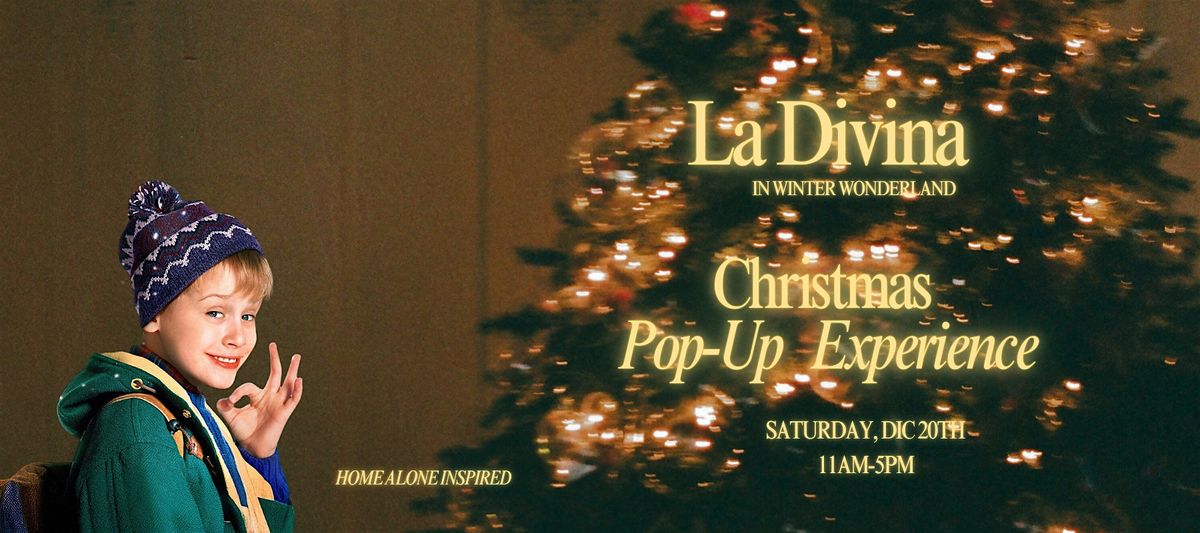 La Divina: Christmas Pop-Up,Shopping Experience, Home Alone Theme!