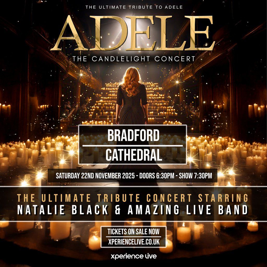 Adele - The Candlelight Concert - Bradford Cathedral